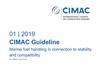CIMAC released the first version of its Marine fuel handling in connection to stability and compatibility guide in November 2019.
